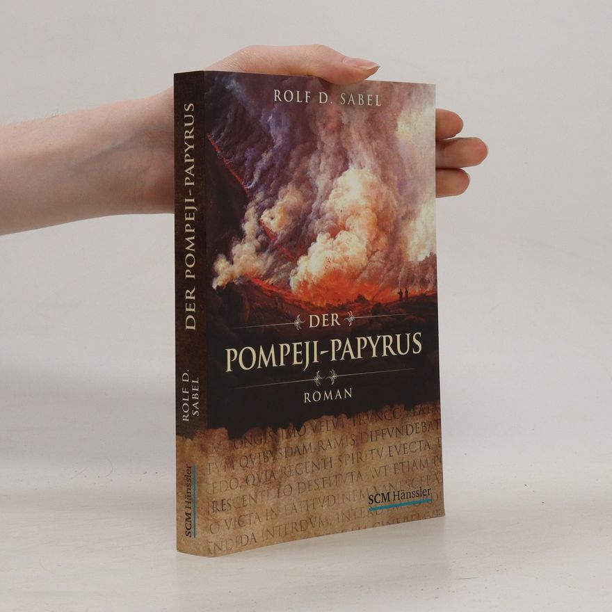 Rolf D. Sabel Der Pompeji-Papyrus