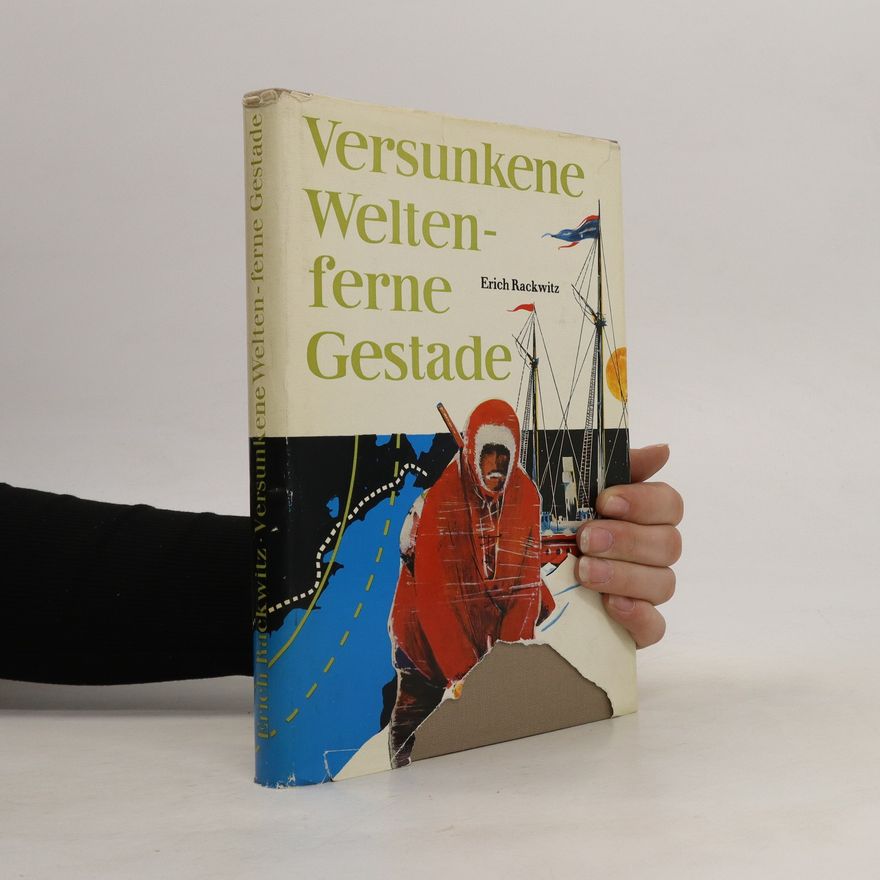 Erich Rackwitz Versunkene Welten-ferne Gestade
