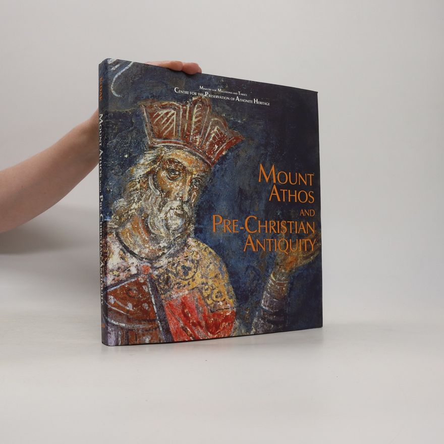 Autorenkollektiv Mount Athos and Pre-Christian Antiquity
