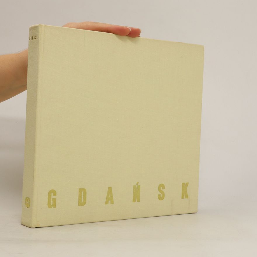 Autorenkollektiv Gdańsk: krajobraz i architektura zespołu miejskiego