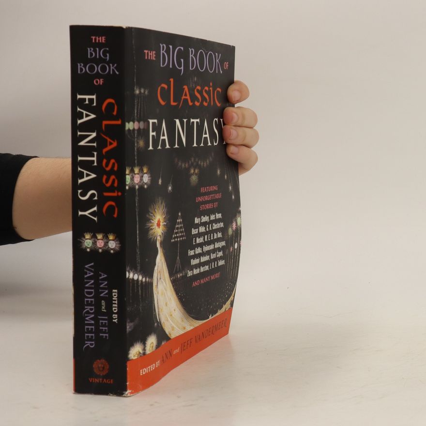 Ann VanderMeer The Big Book of Classic Fantasy