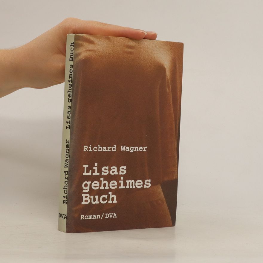 Richard Wagner Lisas geheimes Buch