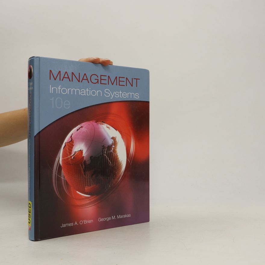 George M. Marakas Management Information Systems 10e