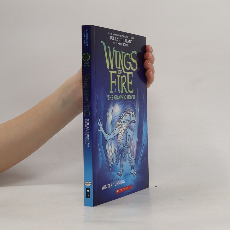 Tui Sutherland Wings of Fire. The Graphic Novel