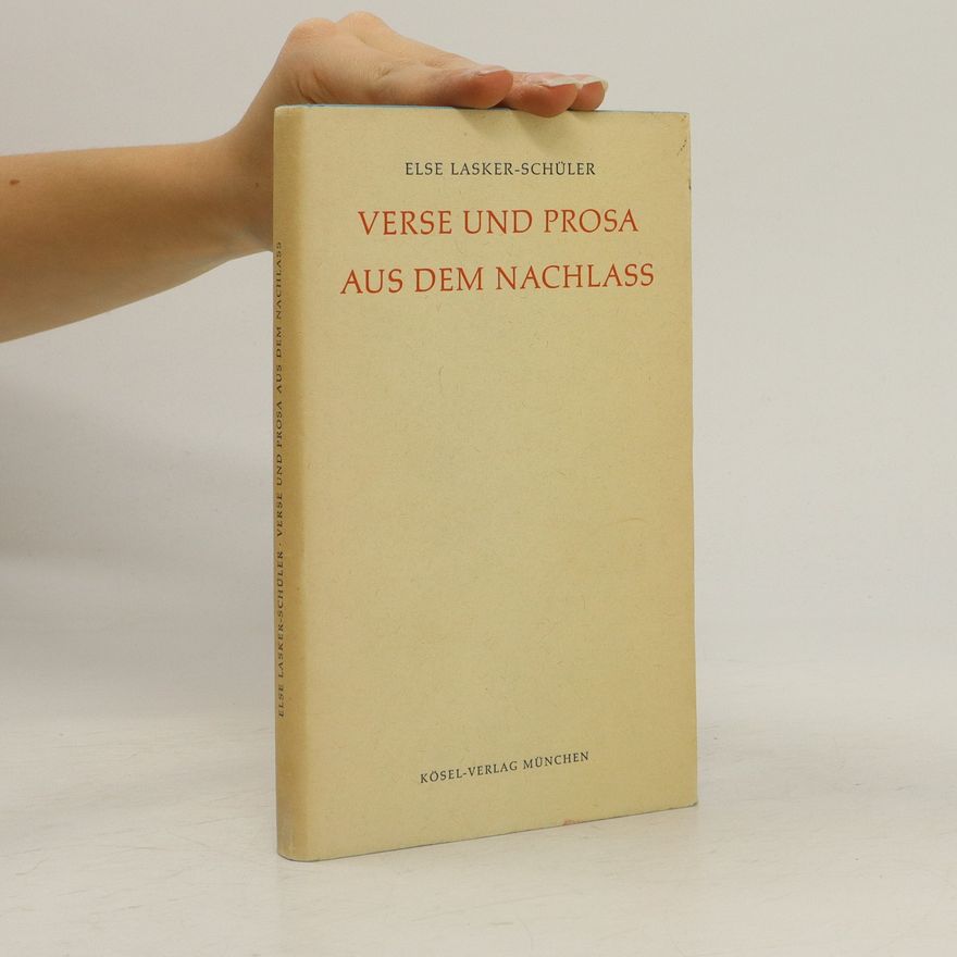 Else Lasker-Schüler Verse und prosa aus dem nachlass