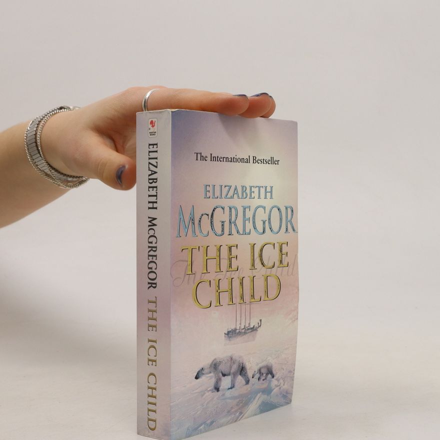 Elizabeth McGregor The Ice Child