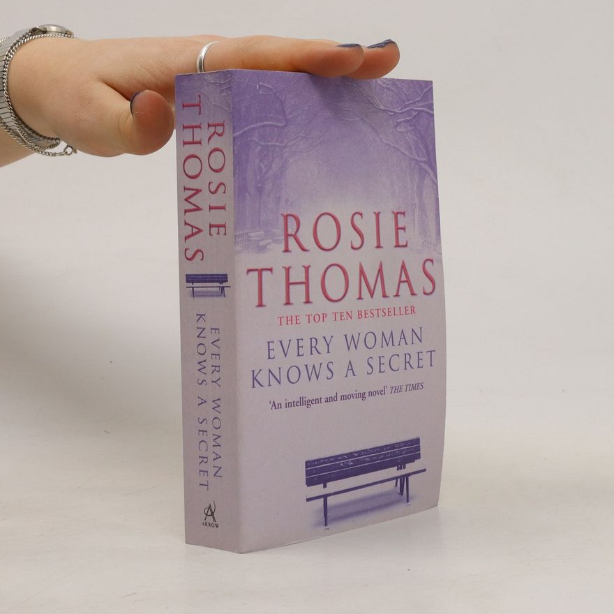 Rosie Thomas Every Woman Knows a Secret