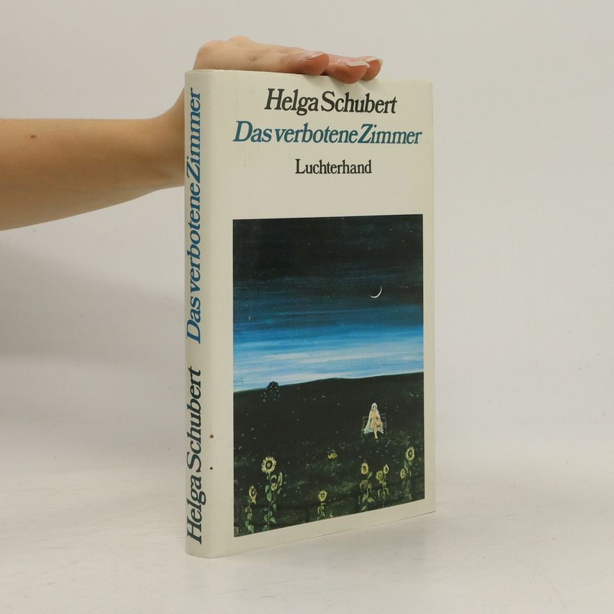 Helga Schubert Das verbotene Zimmer