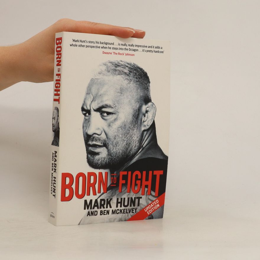 Mark Hunt Born to Fight
