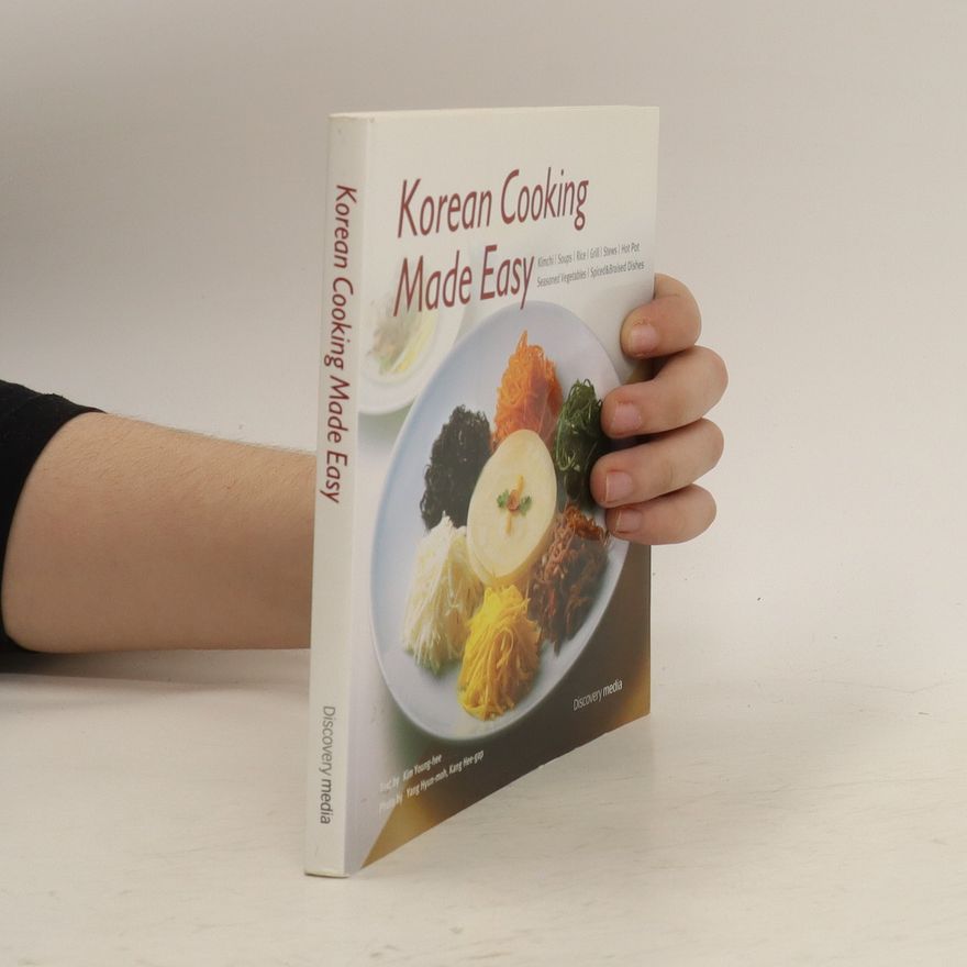 Yŏng hŭi Kim Korean Cooking Made Easy