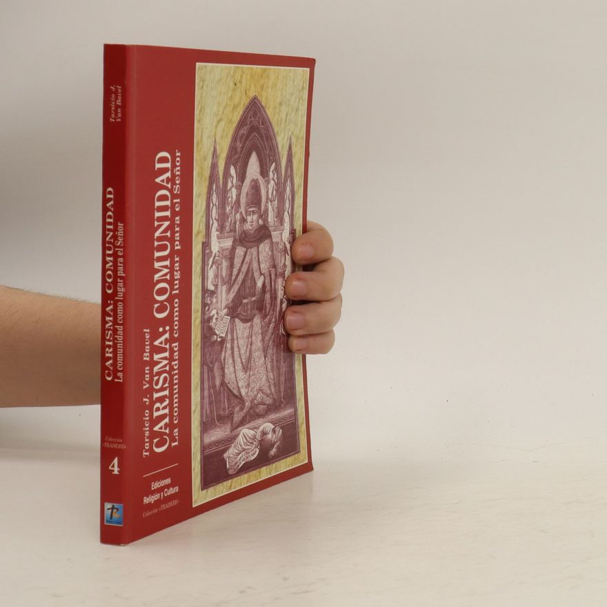 Tarsicio J. Van Bavel Carisma: Comunidad 4