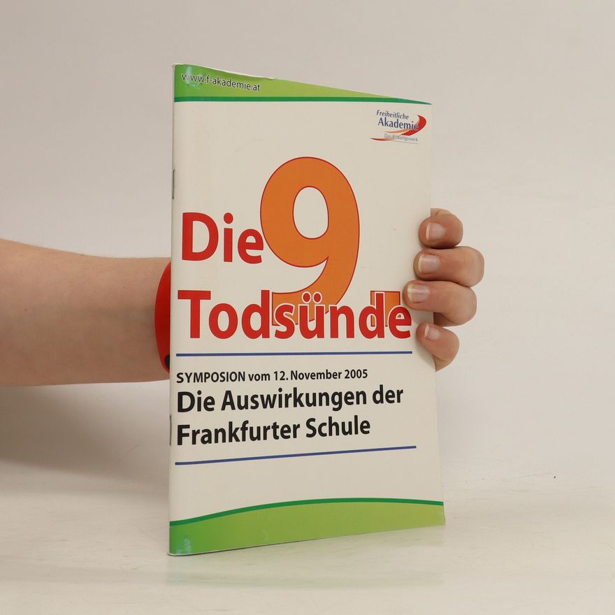 Autorenkollektiv Die 9 Todsünde. Die Auswirkungen der Frankfurter Schule