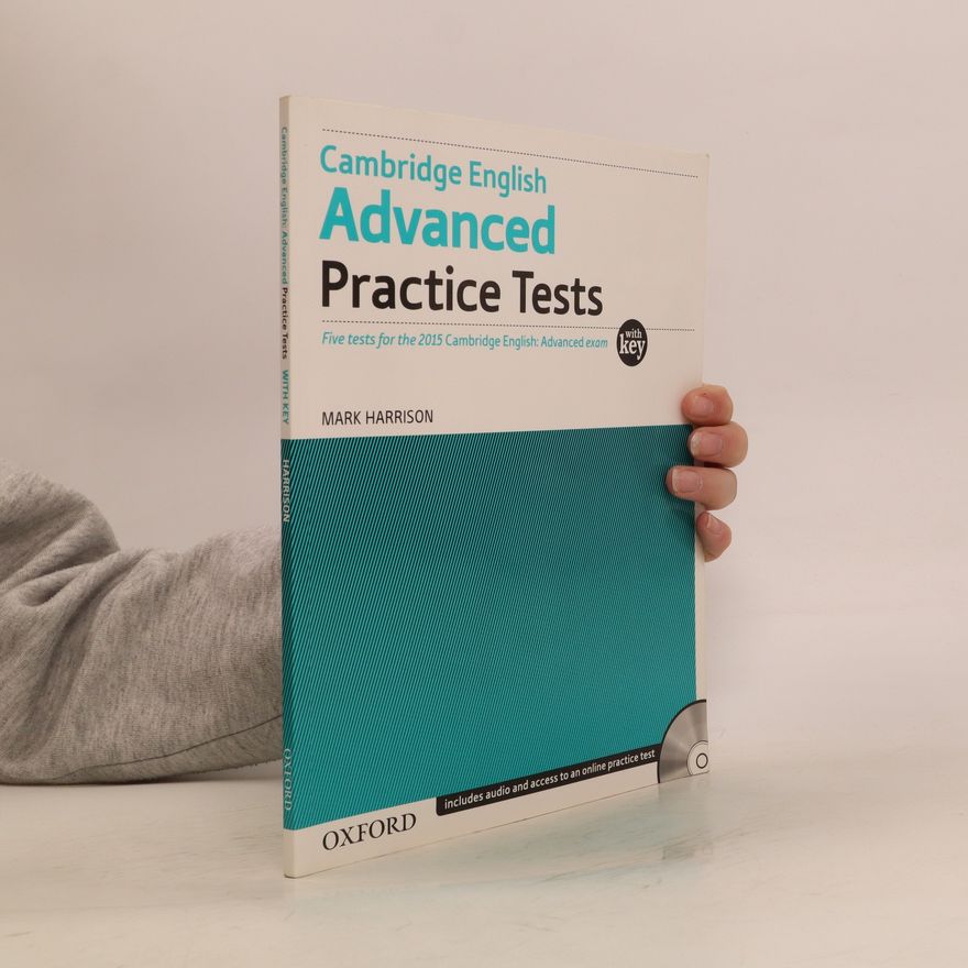 Mark Harrison Cambridge English advanced : practice tests with key
