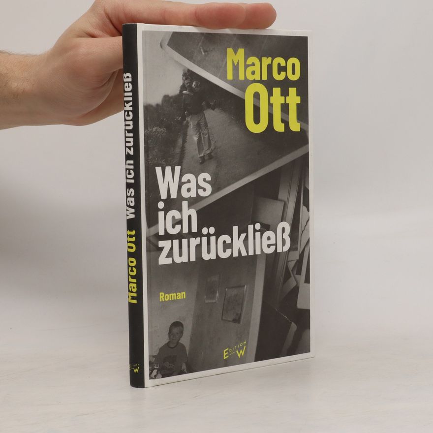 Marco Ott Was ich zurückließ