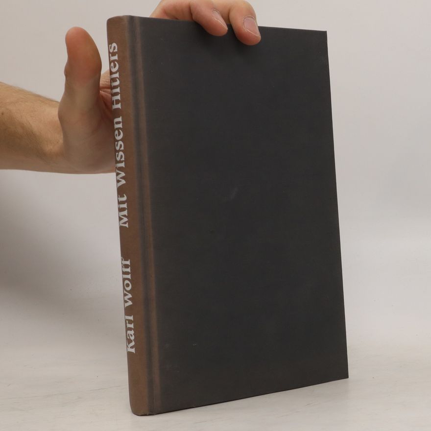 Karl Wolff Mit Wissen Hitlers