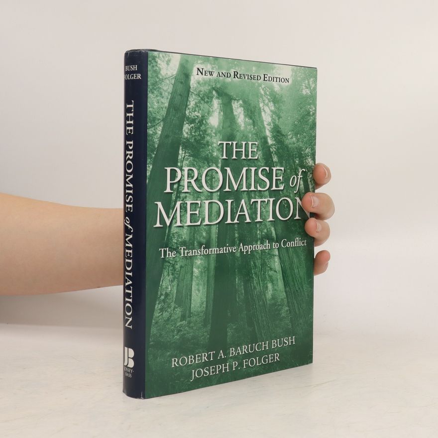 Joseph P. Folger The promise of mediation : the transformative approach to conflict