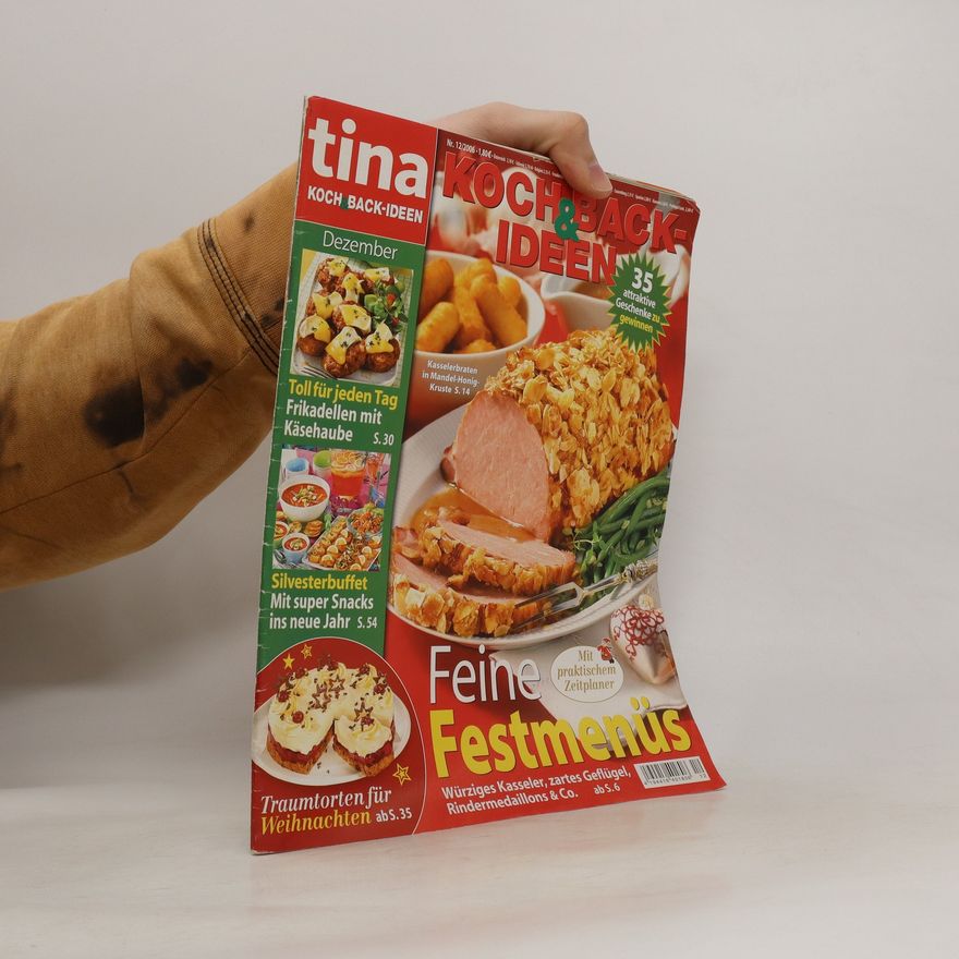 Kolektiv autorů Tina. Koch & Back-ideen 12/2006. Feine Festmenüs