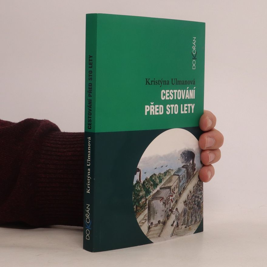 Kristýna Kosinová Cestování před sto lety