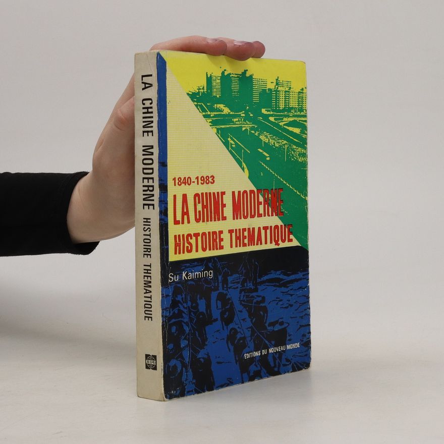 Su Kaiming La chine moderne histoire thematique