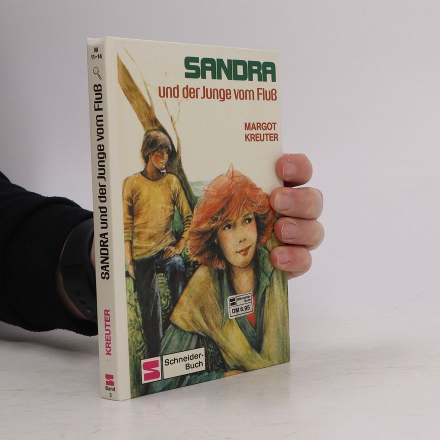 Margot Kreuter-Tränkel Sandra, Detektivin in Jeans, und der Junge vom Fluss