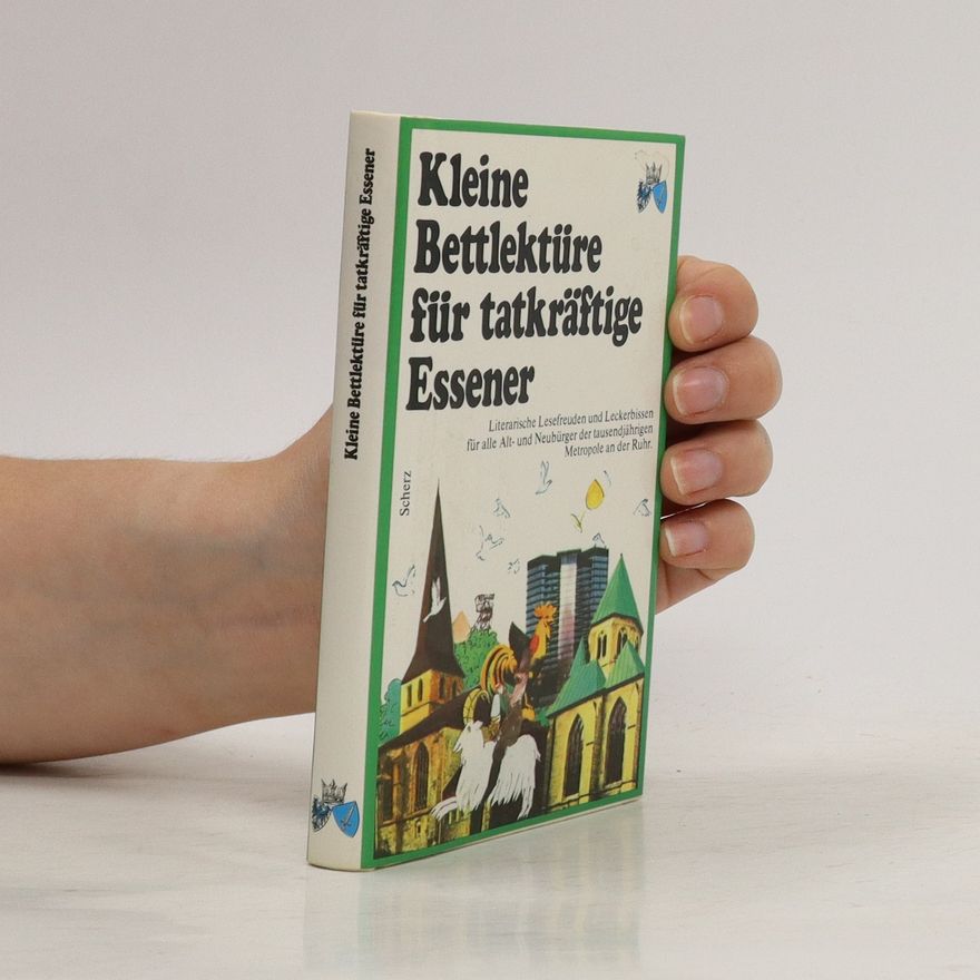 Jürgen Lütge Kleine Bettlektüre für tatkräftige Essener