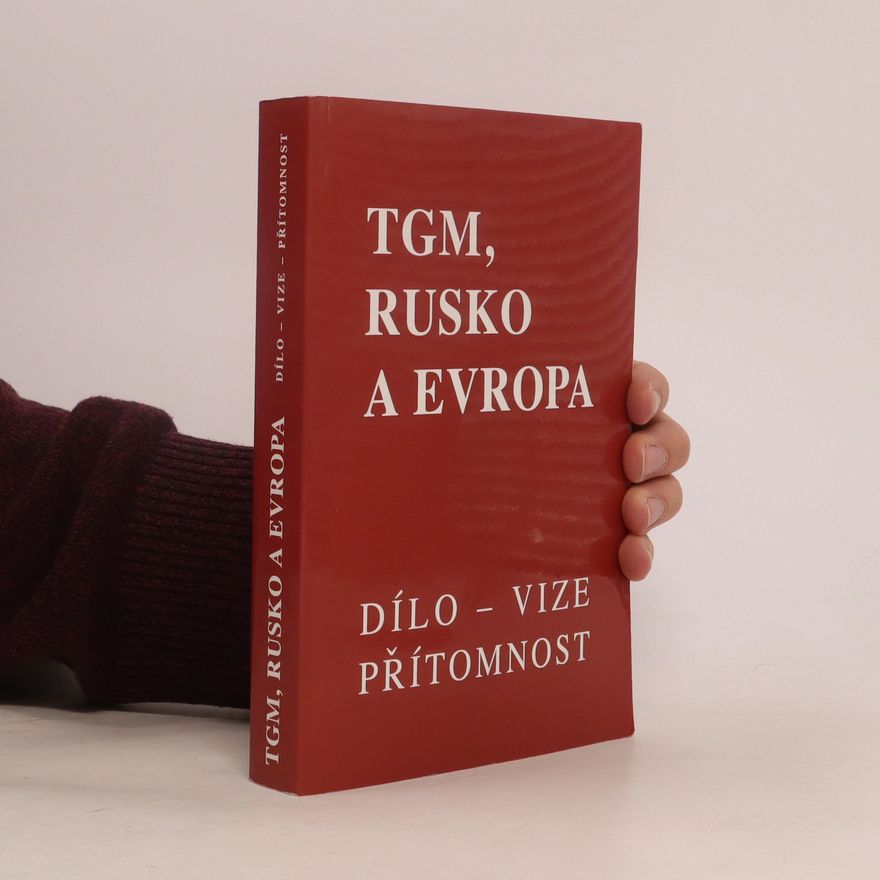 Karel Krátký TGM, Rusko a Evropa