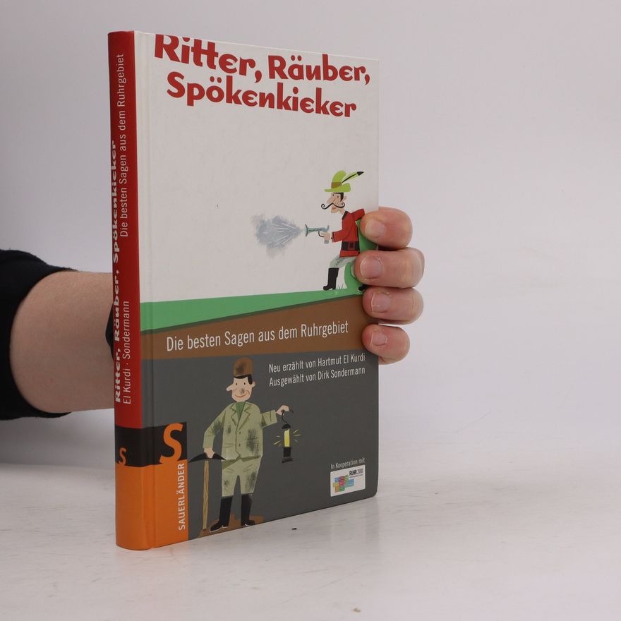 Dirk Sondermann Ritter, Räuber, Spökenkieker