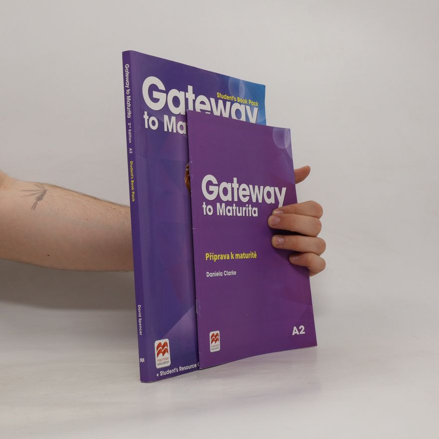 Daniela Clarke Gateway to Maturita A2. Student´s Book Pack