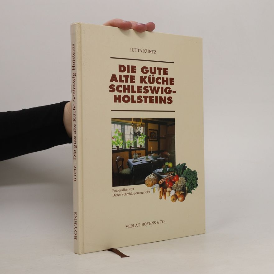 Jutta Kürtz Die gute alte Küche Schleswig-Holsteins