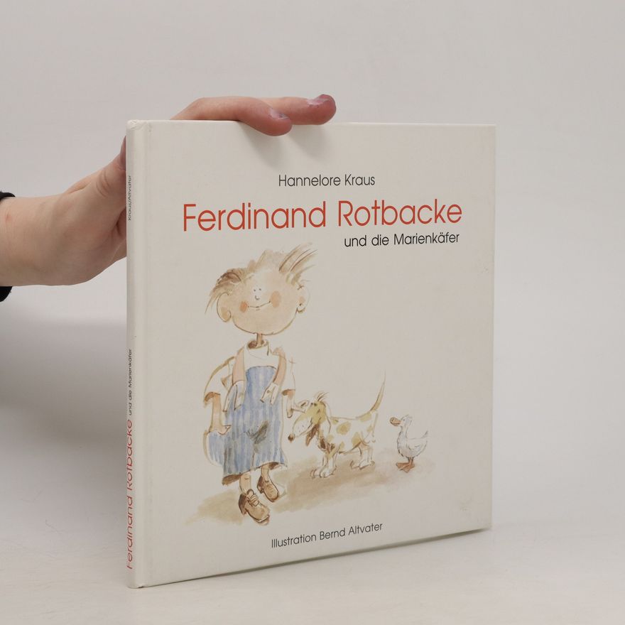 Hannelore Kraus Ferdinand Rotbacke und die Marienkäfer