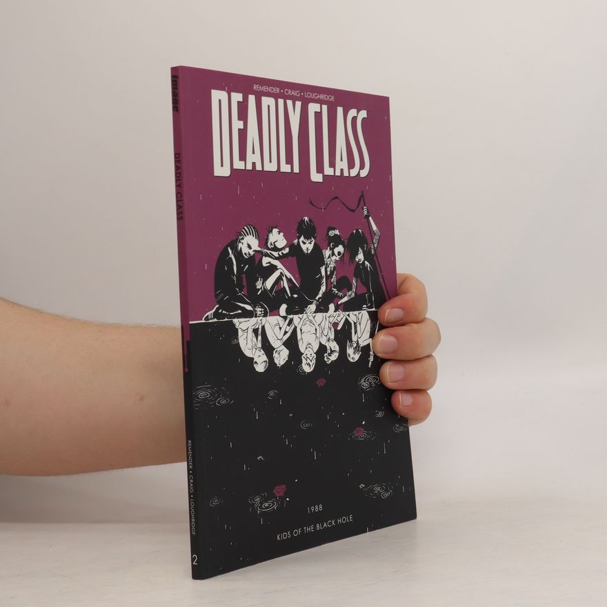 Rus Wooton Deadly class. Volume 2, Kids of the black hole