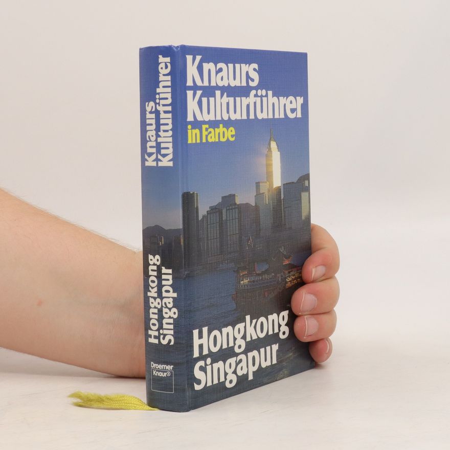 Autorenkollektiv Knaurs Kulturführer in Farbe Hongkong, Singapur