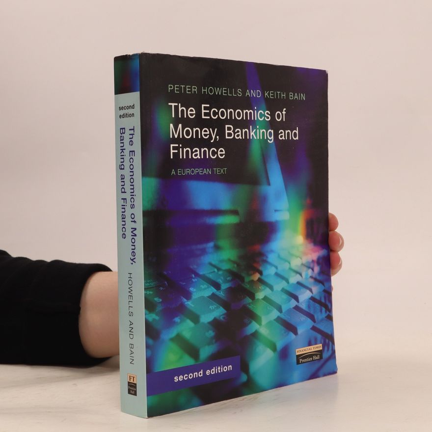 Keith Bain The Economics of Money, Banking and Finance