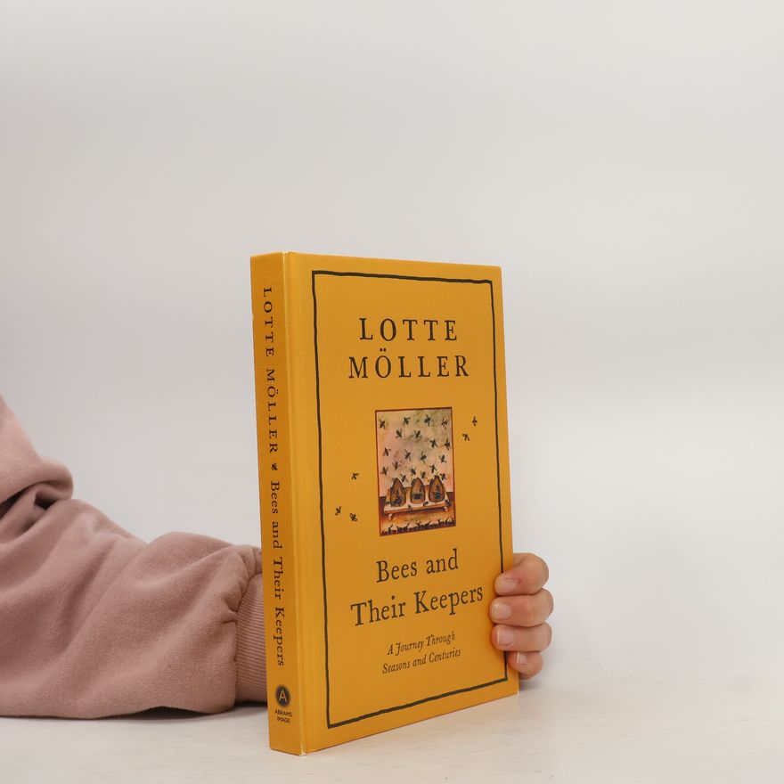 Lotte Möller Bees and Their Keepers