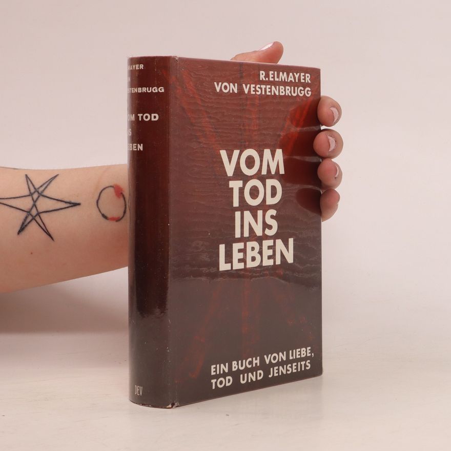R. Elmayer von Vestenburg  Vom tod ins leben