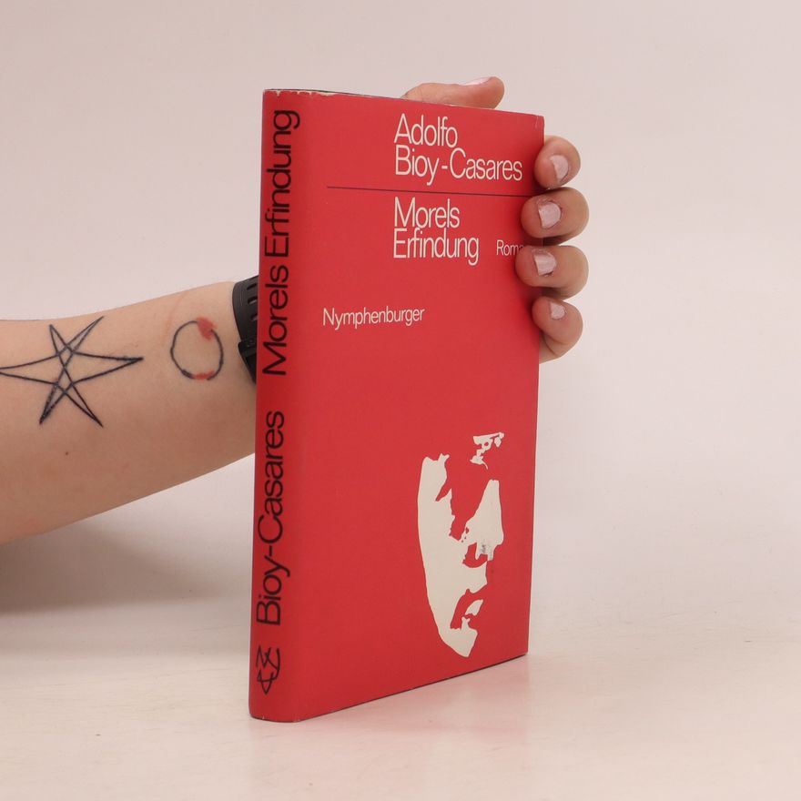 Adolfo Bioy-Casares Morels Erfindung