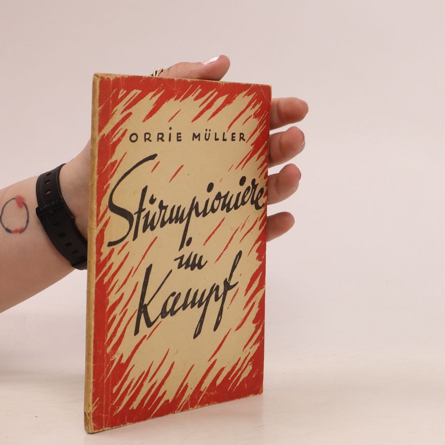 Orrie Müller Stürmpioniere im Kampf