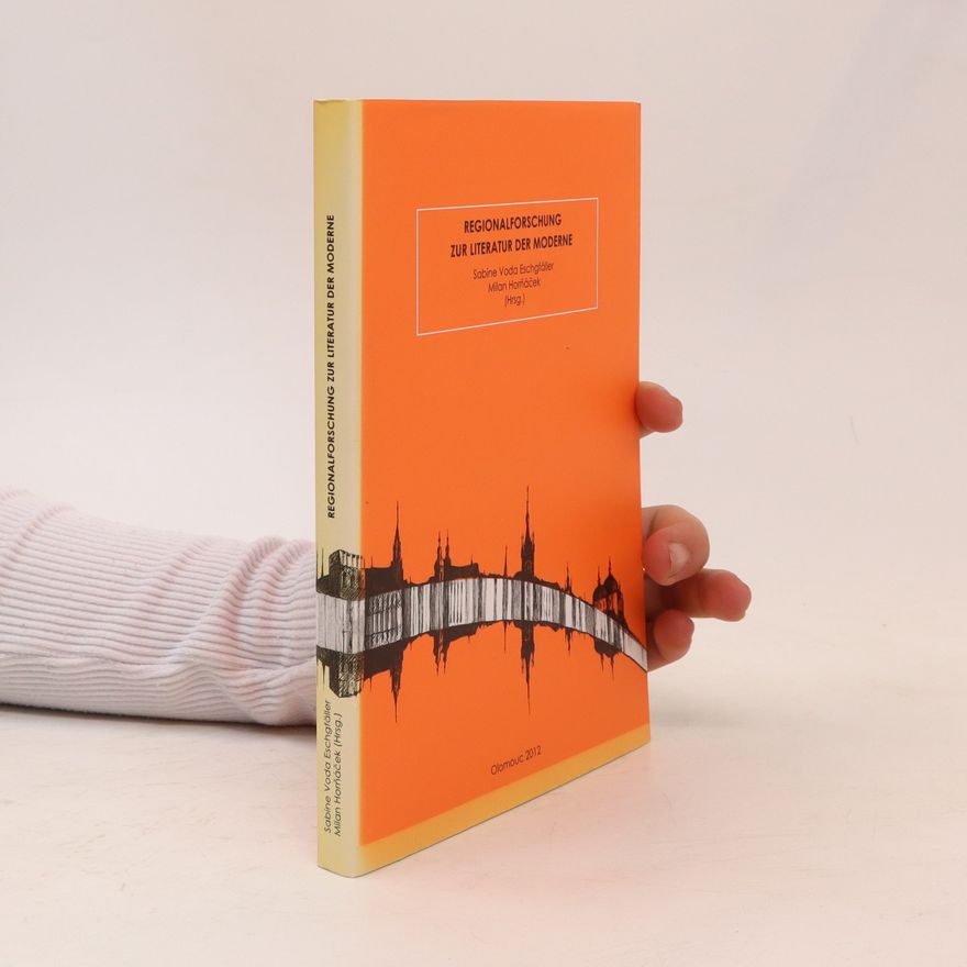 Sabine Voda Eschgfäller Regionalforschung zur Literatur der Moderne
