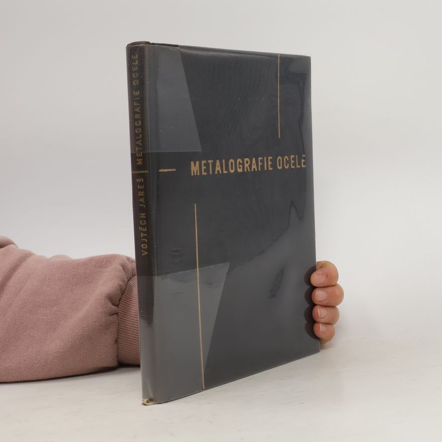 Vojtěch Jareš Metalografie ocele
