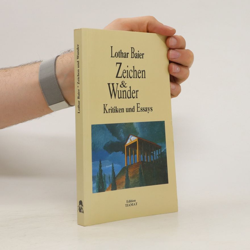 Lothar Baier Zeichen und Wunder