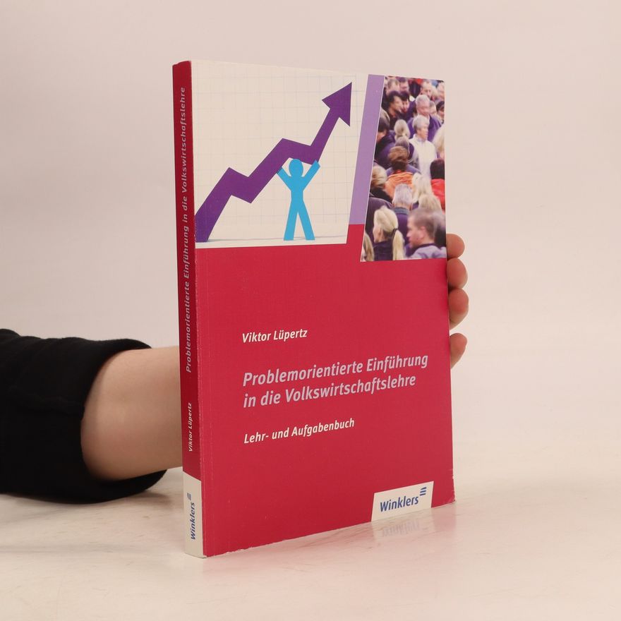 Viktor Lüpertz Problemorientierte Einführung in die Volkswirtschaftslehre
