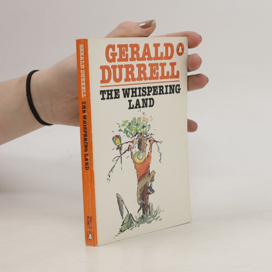 Gerald Durrell The Whispering Land