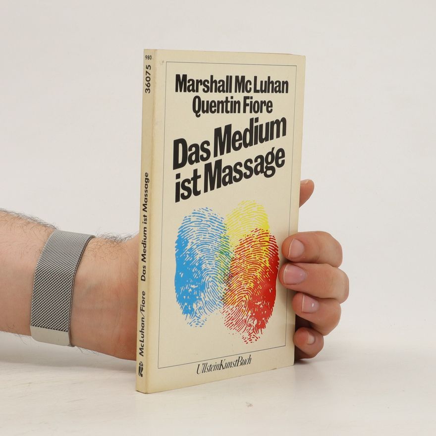 Marshall McLuhan Das Medium ist Massage
