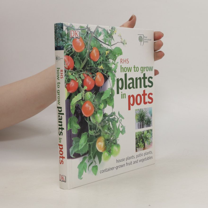 Martyn Cox How to Grow Plants in Pots
