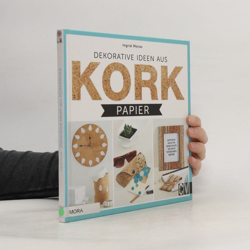 Ingrid Moras Dekorative Ideen aus Kork-Papier