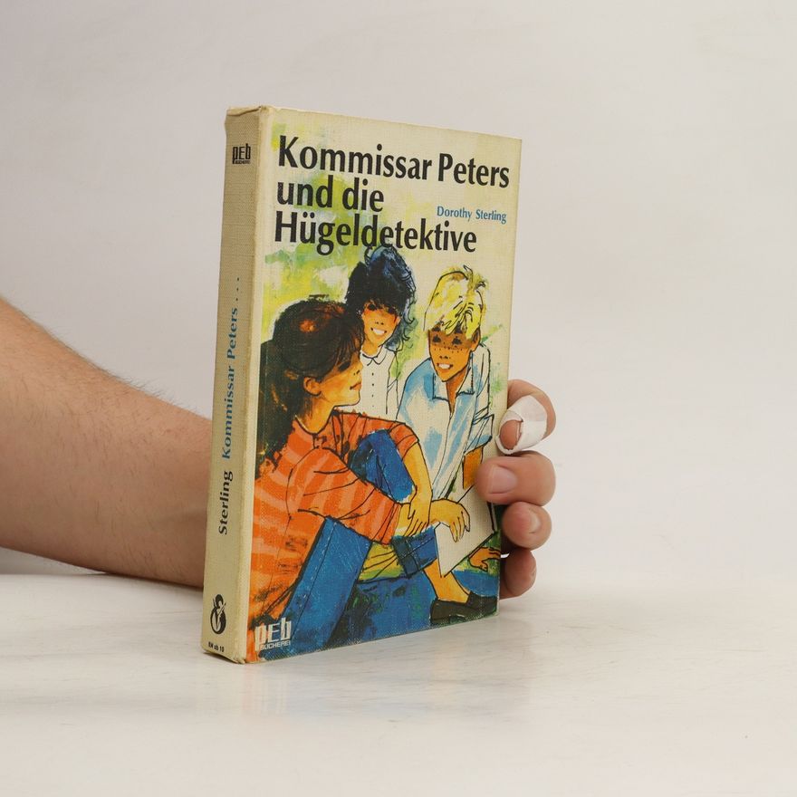 Dorothy Sterling Kommissar Peters und die Hügeldetektiv