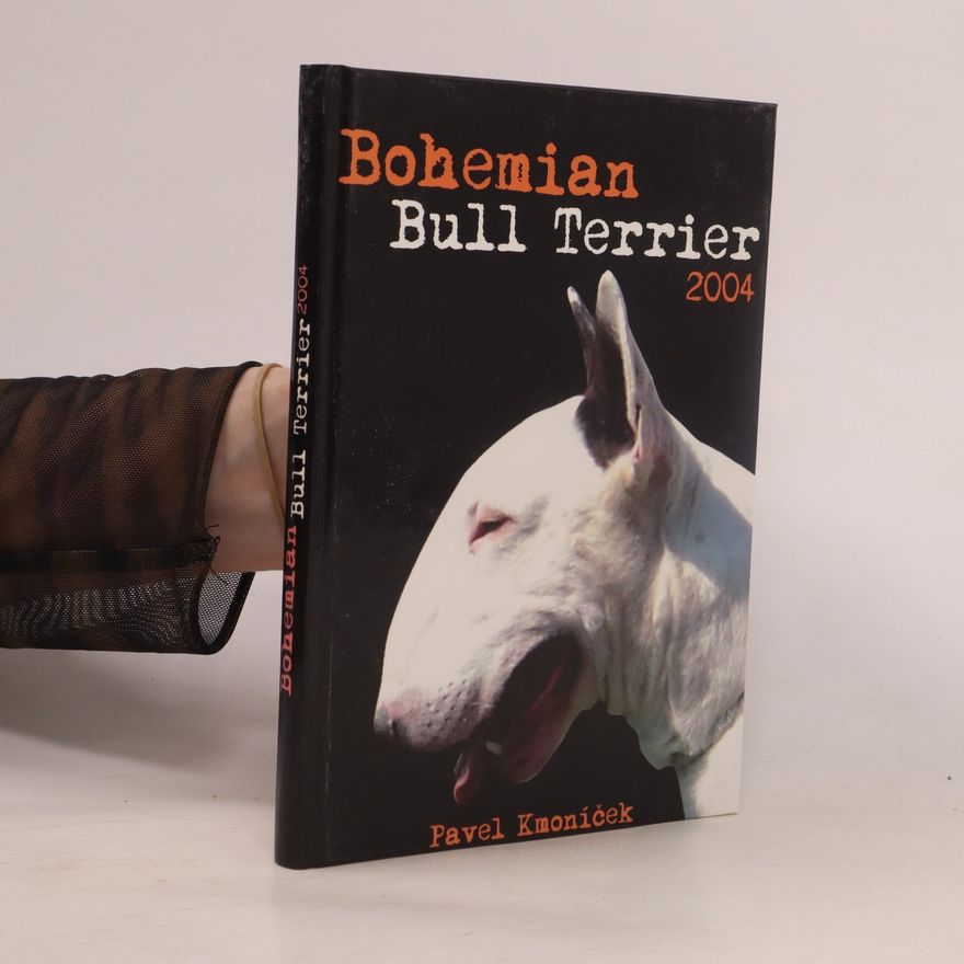Pavel Kmoníček Bohemian Bull Terrier 2004