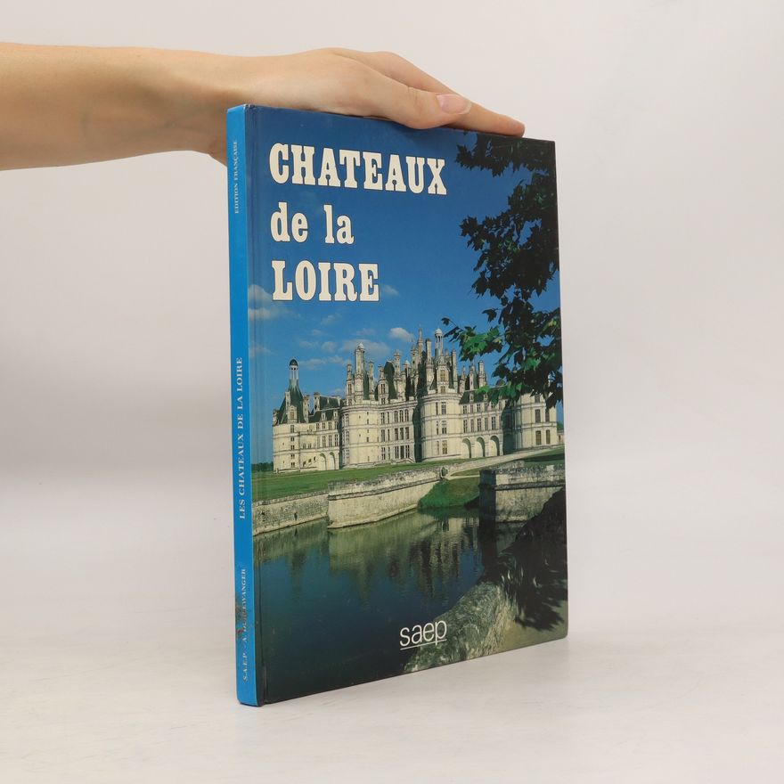 Armand Durlewanger Chateaux de la Loire