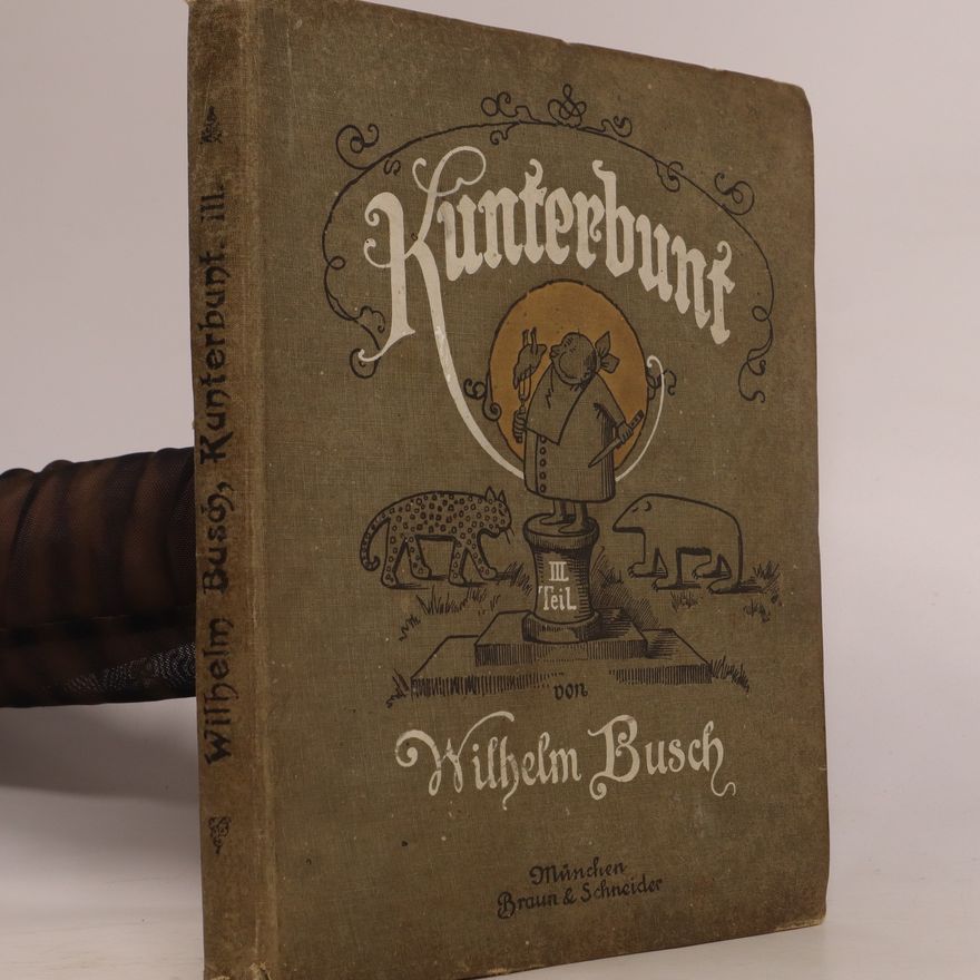 Wilhelm Busch Kunterbunt. III. Teil.