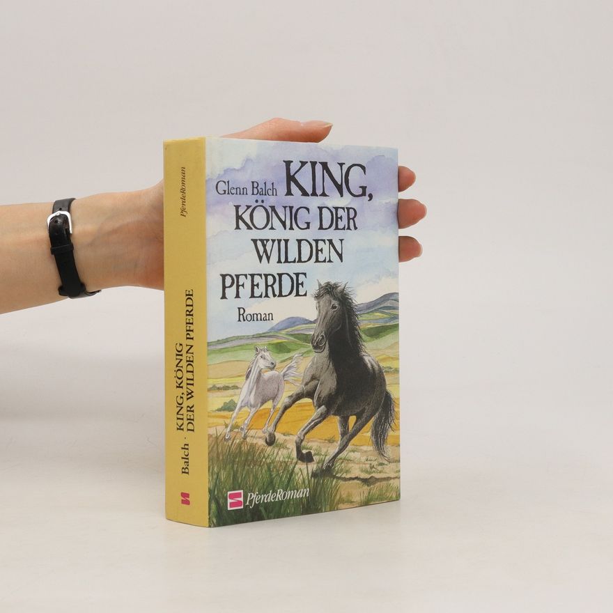 Glenn Balch King, König der wilden Pferde